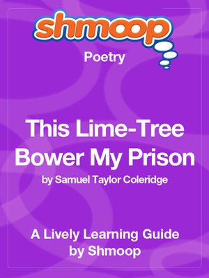 cover image of This Lime-Tree Bower My Prison